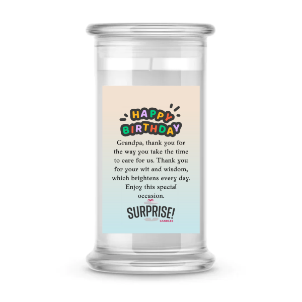 GRANDPA, THANK YOU FOR THE WAY YOU TAKE THE TIME TO CARE FOR US. THANK YOU FOR YOUR WIT AND WISDOM, WHICH BRIGHTENS EVERY DAY, ENJOY THIS SPECIAL OCCASION. HAPPY BIRTHDAY CANDLE Sale